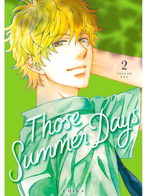 Title details for Those Summer Days, Volume 2 by Chika - Available